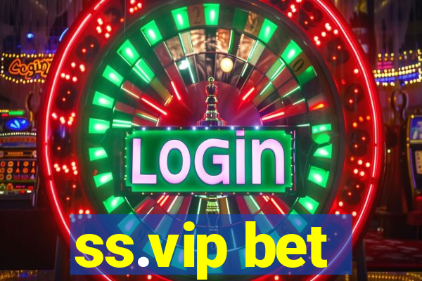 ss.vip bet